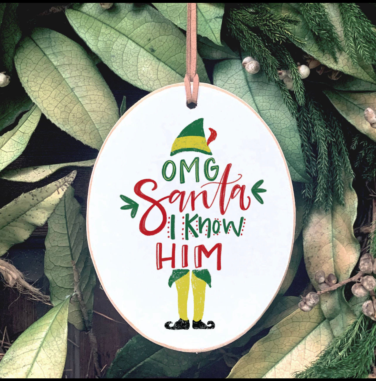 Santa I Know Him Wooden Ornament