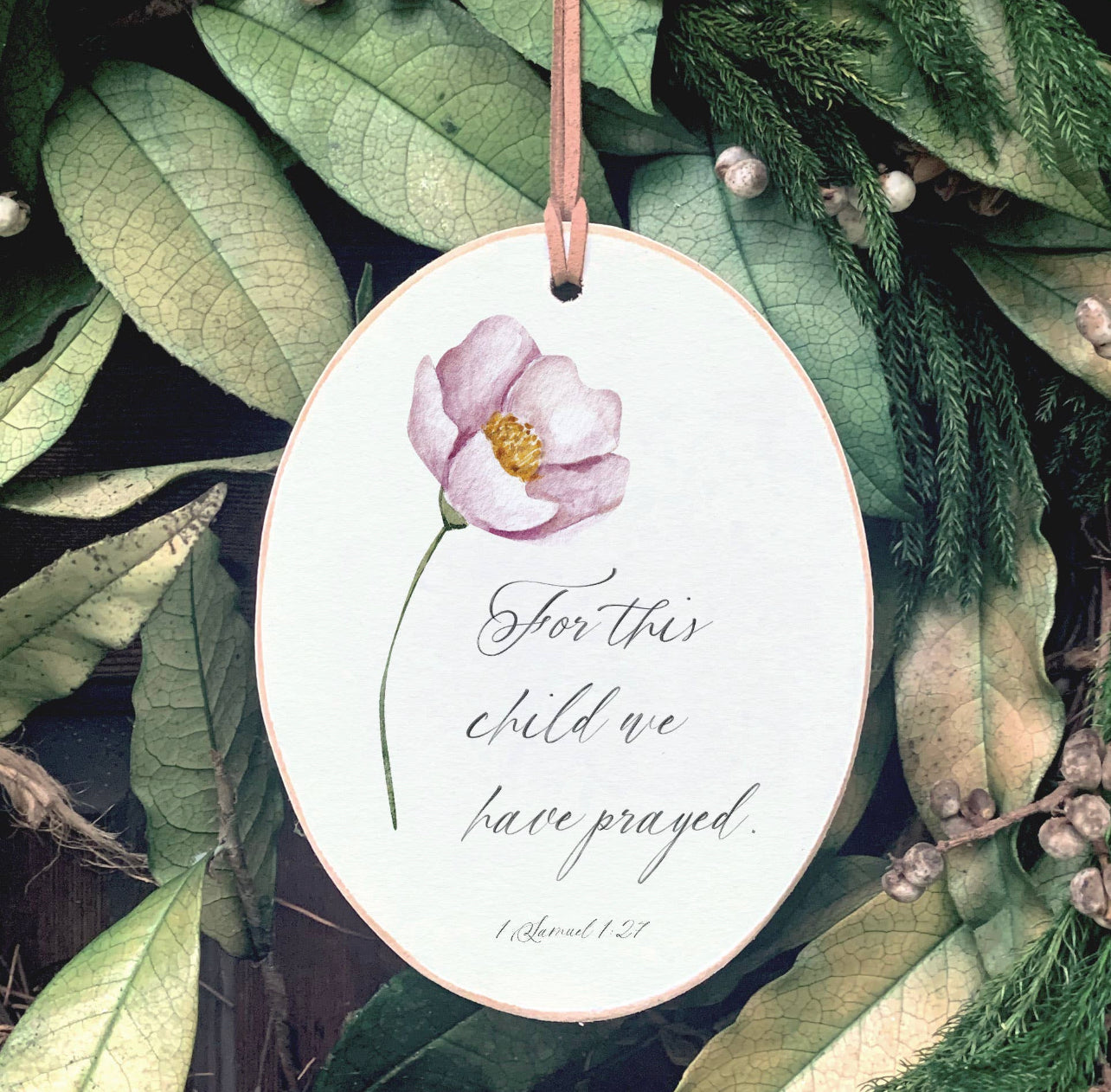 This Child We Prayed Wooden Ornament